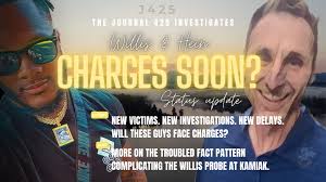 When to Expect Charges in the Julian Willis and Mark Hein Investigations