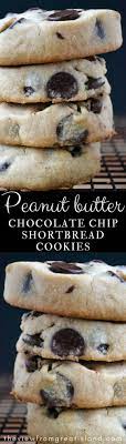 Peanut Butter Chocolate Chip Shortbread Cookies Recipe Cookies Recipes Chocolate Chip Desserts Baking