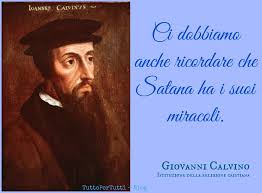 John calvin, martin luther's successor as the preeminent protestant theologian, made a powerful impact on the fundamental doctrines of protestantism. Tuttopertutti Giovanni Calvino Jean Cauvin Noyon 10 Luglio 1509 Ginevra 27 Maggio 1564 Giovanni Calvino 27 Maggio 10 Luglio