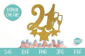 Download 21st Birthday Cake Topper Svg With Champagne Glasses 1113852 Cut Files Design Bundles