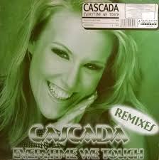 The hit single by eurodance group cascada, everytime we touch was released in the united states on august 16, 2005, reaching number 10 on the verse 1 i still hear your voice when you sleep next to me i still feel your touch in my dream (in my dream) forgive me, my weakness, but i don't know. Cascada Everytime We Touch Remixes 2005 Vinyl Discogs