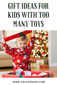 What To Get The Kids That Have A Million Toys Christmas Presents For Kids Presents For Kids Gifts For Kids