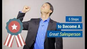 5 Steps To Become A Great Salesperson - Youtube