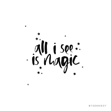 Too Wordy On Instagram Magic Magic Everywhere Happy Hump Day Lovelies Toowordy Toowordytype Magic Handlet Words Quotes Inspirational Words Words