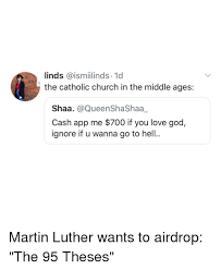 Maybe you would like to learn more about one of these? Linds 1d The Catholic Church In The Middle Ages Es Shaa Cash App Me 700 If You Love God Ignore If U Wanna Go To Hell Church Meme On Me Me