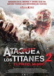 Ataque A Los Titanes 2 El Fin Del Mundo 2015 Ataque A Los Titanes Fin Del Mundo Peliculas Completas