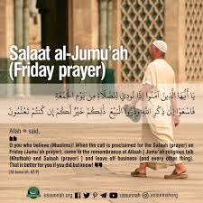 يَا أَيُّهَا الَّذِينَ آمَنُوا إِذَا نُودِيَ لِلصَّلَاةِ مِنْ يَوْمِ الْجُمُعَةِ فَاسْعَوْا إِلَىٰ ذِكْرِ اللَّهِ وَذَرُوا الْبَيْعَ ۚ ذَٰلِكُمْ خَيْرٌ لَكُمْ إِنْ كُنْتُمْ تَعْلَمُونَ. Salaat Al Jumu Ah Friday Prayer