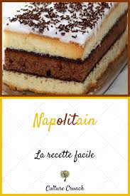Gateau Napolitain La Recette Facile Recette Sucre Facile Recette Dessert Recette Facile