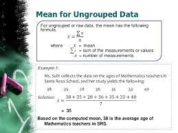 The mean is sometimes also called the average or the arithmetic mean. Measures Of Central Tendency Ungrouped Data Lessons Blendspace