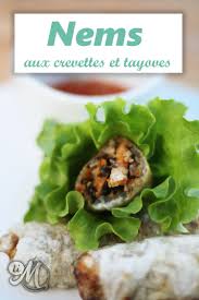 Nems Aux Crevettes Et Tayoves Recette Nems Crevette Recette Nems Cuisine Exotique