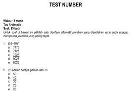 Cpns terdiri dari beberapa tes diantaranya tes kompetensi dasar (tkd) dan tes. Contoh Soal Psikotest Tes Cpns Arsimetik Matematika Dan Kunci Jawaban Pembahasan Portal Dadang Jsn