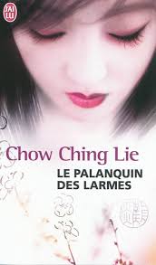 Couvertures, images et illustrations de Le Palanquin des larmes de Chow  Ching Lie