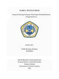 Check spelling or type a new query. Karya Tulis Ilmiah Pengaruh Komputer Masa Depan Pada Brainware