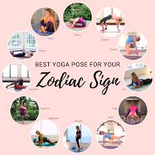 Best Yoga Pose For Your Zodiac Sign Best Yoga Yoga Poses Cool Yoga Poses