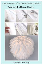 Diy Anleitung Fur Diy Papier Lampe Das Explodierte Huhn Chalet8 Lampen Selber Machen Papier Papierlampen Lampen Selber Machen