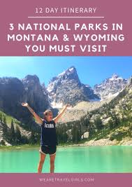 12 Day Itinerary For Hiking Montana Wyoming National Parks We Are Travel Girls Wyoming Travel Road Trips Montana Road Trips National Parks Trip