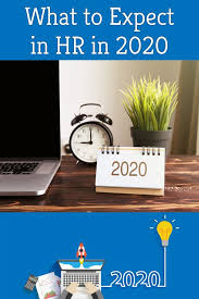 What To Expect In Hr In 2020 Expectations Human Resources Business