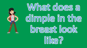 First, it may occur because a tumour is growing in the tissue underneath, which is pulling the skin, or the dimpled skin. What Does A Dimple In The Breast Look Like Best Health Faqs Youtube