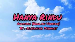 Check spelling or type a new query. Andmesh Hanya Rindu English Version By Alexander Stewart Karaoke Mp3