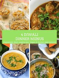Here are 8 healthy and nutritious vegetarian indian dinner recipes, which will help in providing a meal rich in protein, and also. 4 Dinner Ideas With Recipes For Diwali My Weekend Kitchen