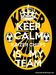 Hey khosi junior, we know you're excited to join the squad! Keep Calm Kaizer Chiefs Is My Team Keep Calm And Posters Generator Maker For Free Keepcalmandposters Com