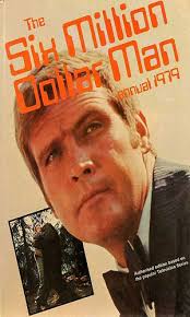 The Six Million Dollar Man