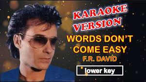 WORDS DON'T COME EASY by F R David
