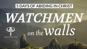 I have set watchmen on your walls, o jerusalem; Watchmen On The Walls In The Times In Which We Live Never Has There Been More Of A Need For Men Of Faith To Step Up And Be The Watchman On