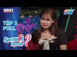 Bạn muốn hẹn hò là chương trình dành cho tất cả các bạn thanh niên nam nữ độc thân, tuổi từ 18 trở lên tham gia với mong muốn tìm được tình yêu đích thực. Báº¡n Muá»'n Háº¹n Ho 2021 Noi Ä'Æ°á»£c Lam Ä'Æ°á»£c Anh Má»›i Ä'ang Máº·t Ä'an Ong Bmhh Táº­p 1 Full 3 1 2021 Manumstore Com