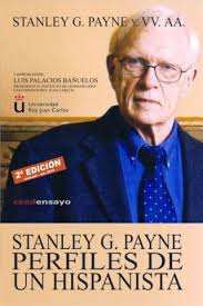 Stanley G. Payne. Perfiles de un hispanista