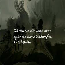 Suizid Spruche Words Pinterest Papa Y Frases