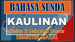 Buku bahasa sunda sdmi kurikulum 2013 untuk itu pada kesempatan kali ini bagi yang masih duduk di bangku sekolah dasar dan membutuhkan buku paket bse bahasa sunda dalam bentuk pdf dapat di unduh secara gratis dan mudah. Bahasa Sunda Kelas 2 Sekolah Dasar Kaulinan Youtube