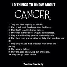So of course cancers are nurturing and devoted to. Zodiac Cancer Memes