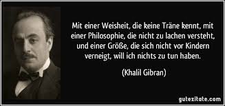 Khalil Gibran Spruche Zitate Zitate Khalil Gibran Zitate