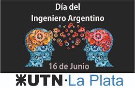 El día del ingeniero en venezuela se celebra cada 28 de octubre desde 1961. Dia Del Ingeniero Argentino Utn Facultad Regional La Plata