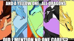 Wings of fire dragons cute dragons fire book fire art funny quotes hilarious memes. Wings Of Fire Memes 3 Youtube