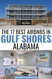 Airbnb Gulf Shores 17 Amazing Places To Stay 2020 Magical Vacations Travel Gulf Shores New York City Travel