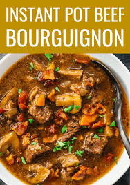 A Classic Gourmet French Recipe Made Easy Simple Via Pressure Cooking This Instant Pot Beef Bourguignon Instant Pot Beef Bourguignon Recipe Instant Pot Beef