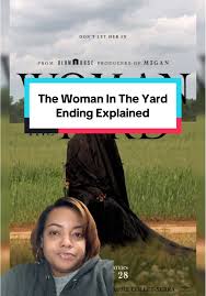 The Woman In The Yard Ending Explained and Analyzed