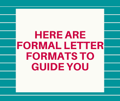 Sometimes using a template can help tremendously. Here Are Formal Letter Formats To Guide You Inkmypapers