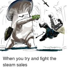 Finding the best deals takes a little effort, but it's worthwhile if you can expand your steam library with some great additions. Steam Summer Sale Memes Resetera