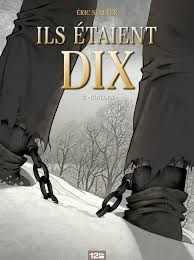Faites moi des retours svp ! Ils Etaient Dix Tome 02 Editions Glenat