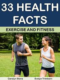 Researchers say 97 percent of americans are failing to meet ideal 'healthy lifestyle' criteria that can protect th. Amazon Com 33 Health Facts Exercise And Fitness Health Matters Action Guides Book 1 Ebook Stone Carolyn Trimborn Evelyn Kindle Store