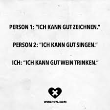 Person 1 Ich Kann Gut Zeichnen Person 2 Ich Kann Gut Singen Person 3 Ich Kann Gut Wein Trinken Visual Statements Visual Statements Wein Trinken Spruche Zitate