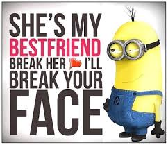 10 Best Minion Quotes For Friends Best Friends Forever Quotes Friends Forever Quotes Friends Quotes