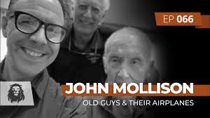 Old Guys and Their Airplanes // with John Mollison — The Inspired Legacy