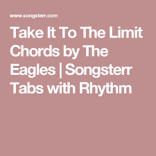 Take It To The Limit Chords By The Eagles Songsterr Tabs With Rhythm Music Music Music Guitar Chords Music Guitar Und Guitar Lessons