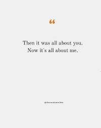 180 Quotes About Me Myself And I To Help You Be Yourself