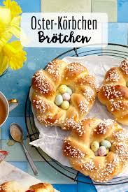 Oster Korbchen Rezept Essen Fruhstuck Essen Ostereier Backen