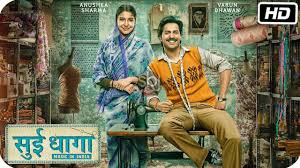 Download Sui Dhaaga Movie Full Hd Poster Trialer On Youtube Starring Varun Dhawan Anushka Sharma Kohli Movies New Poster Full Movies